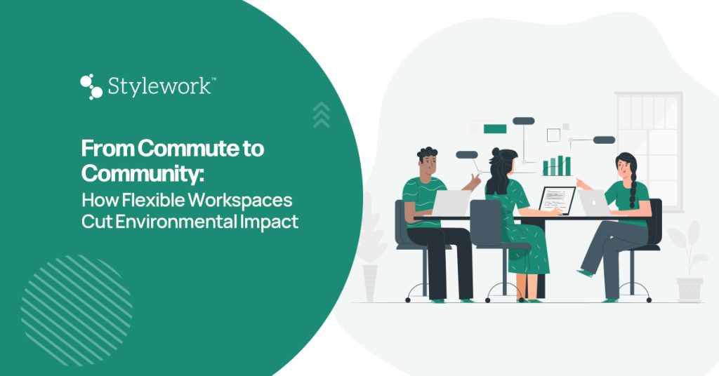 From Commute to Community How Flexible Workspaces Cut Environmental Impact